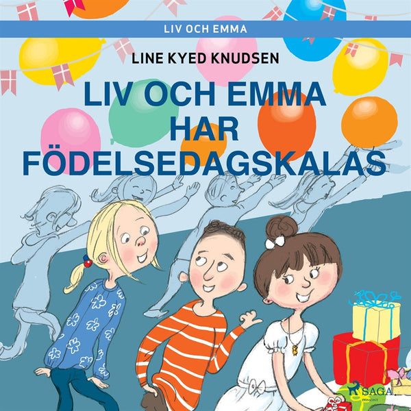 Liv och Emma: Liv och Emma har födelsedagskalas – Ljudbok – Laddas ner-Digitala böcker-Axiell-peaceofhome.se