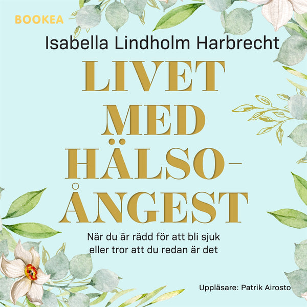 Livet med hälsoångest – Ljudbok – Laddas ner-Digitala böcker-Axiell-peaceofhome.se