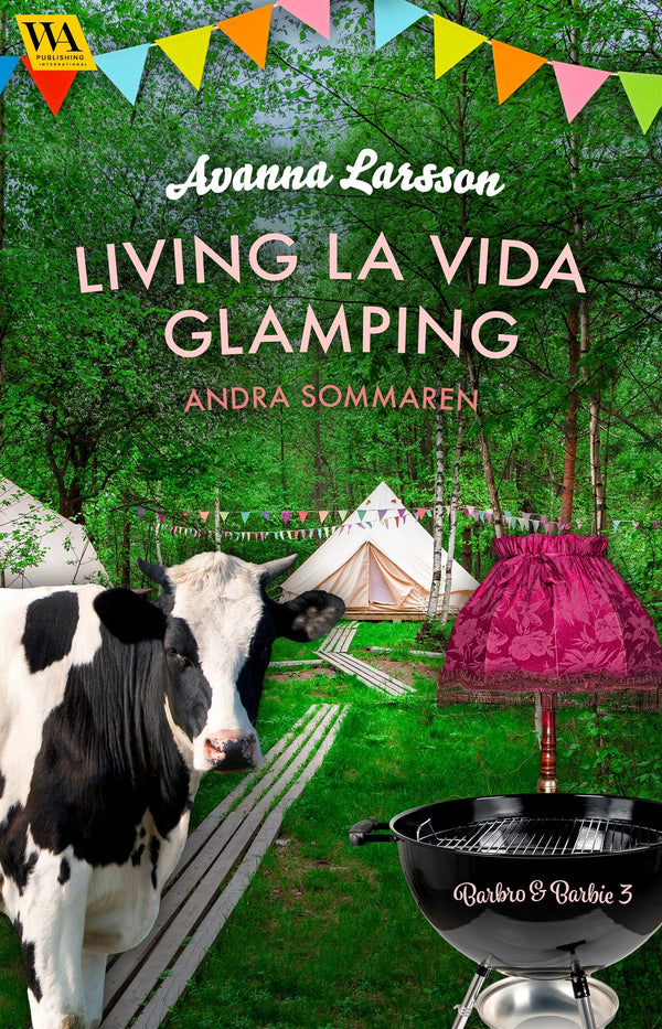 Living la vida glamping – andra sommaren – E-bok – Laddas ner-Digitala böcker-Axiell-peaceofhome.se