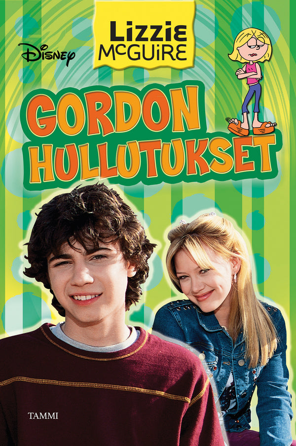 Lizzie McGuire. Gordon hullutukset – E-bok – Laddas ner-Digitala böcker-Axiell-peaceofhome.se