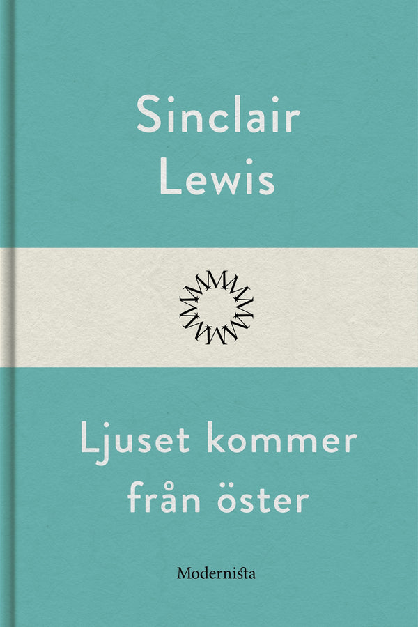 Ljuset kommer från öster – E-bok – Laddas ner-Digitala böcker-Axiell-peaceofhome.se
