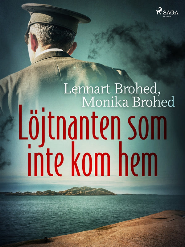 Löjtnanten som inte kom hem – E-bok – Laddas ner-Digitala böcker-Axiell-peaceofhome.se