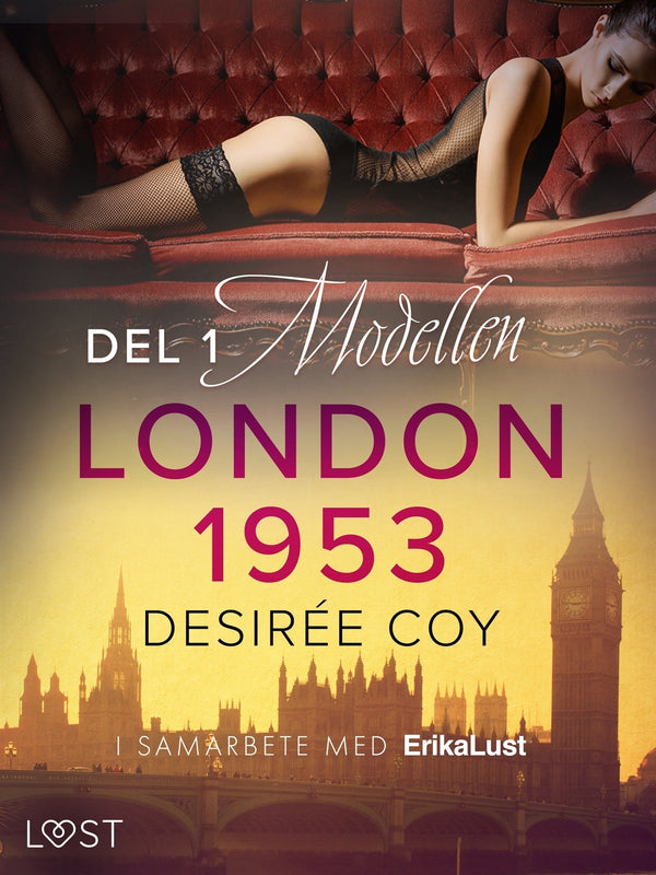 London 1953 del 1: Modellen - historisk erotik – E-bok – Laddas ner-Digitala böcker-Axiell-peaceofhome.se