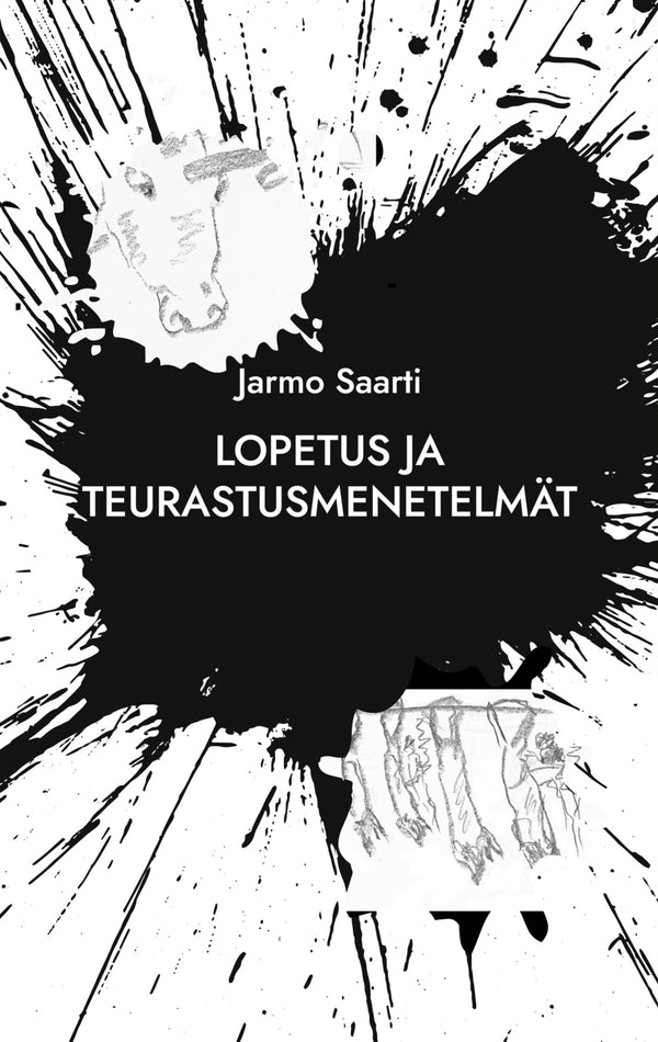 Lopetus ja teurastusmenetelmät: konkreettista runoutta – E-bok – Laddas ner-Digitala böcker-Axiell-peaceofhome.se