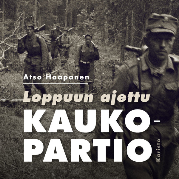 Loppuun ajettu kaukopartio – Ljudbok – Laddas ner-Digitala böcker-Axiell-peaceofhome.se