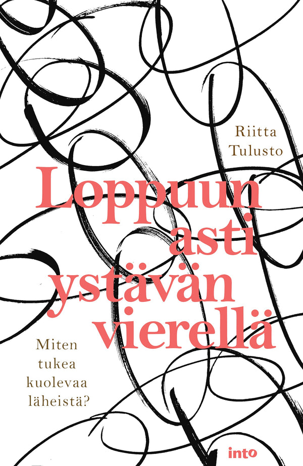 Loppuun asti ystävän vierellä – E-bok – Laddas ner-Digitala böcker-Axiell-peaceofhome.se