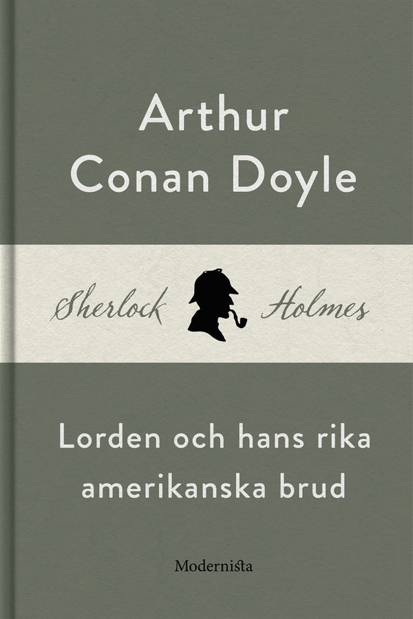 Lorden och hans rika amerikanska brud (En Sherlock Holmes-novell) – E-bok – Laddas ner-Digitala böcker-Axiell-peaceofhome.se