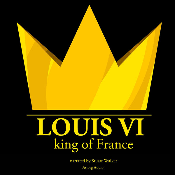 Louis VI, King of France – Ljudbok – Laddas ner-Digitala böcker-Axiell-peaceofhome.se