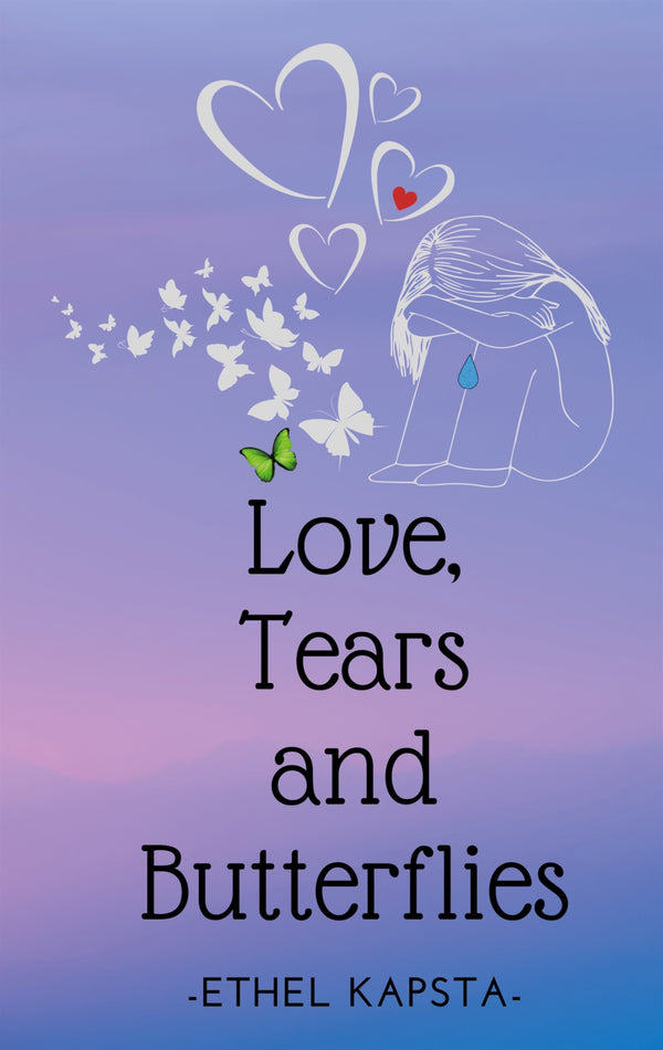 Love, Tears and Butterflies – E-bok – Laddas ner-Digitala böcker-Axiell-peaceofhome.se