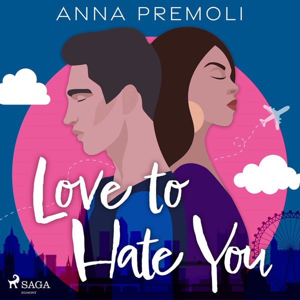 Love to Hate You – Ljudbok – Laddas ner-Digitala böcker-Axiell-peaceofhome.se