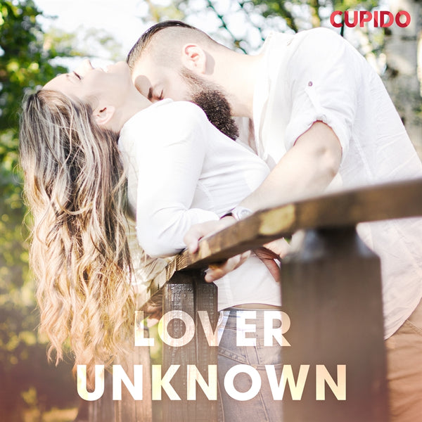 Lover Unknown – Ljudbok – Laddas ner-Digitala böcker-Axiell-peaceofhome.se