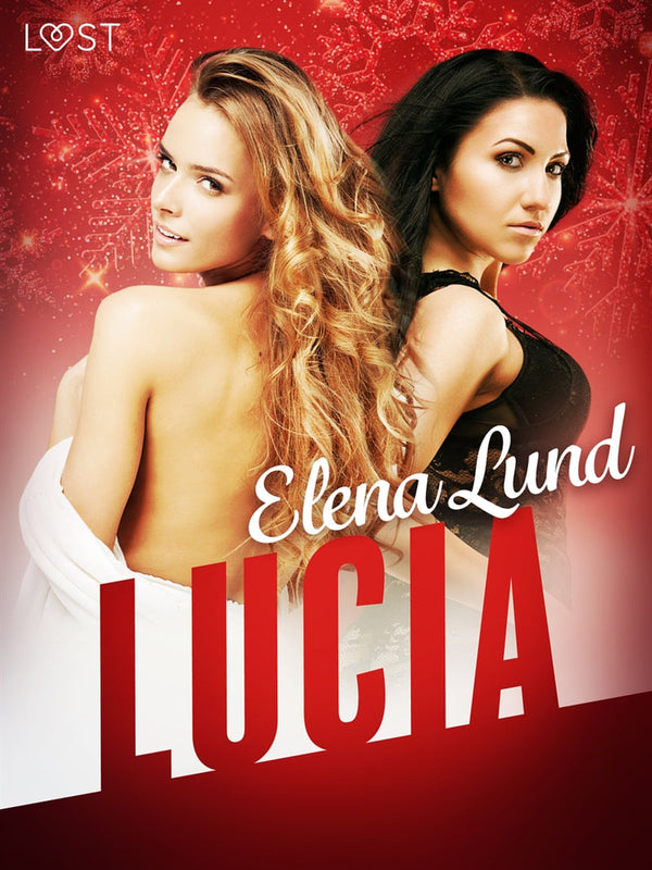 Lucia - Erotic Short Story – E-bok – Laddas ner-Digitala böcker-Axiell-peaceofhome.se