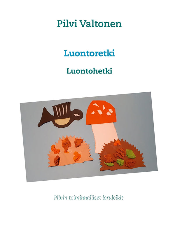 Luontoretki: Luontohetki – E-bok – Laddas ner-Digitala böcker-Axiell-peaceofhome.se