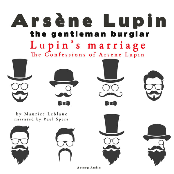 Lupin's Marriage, the Confessions of Arsène Lupin – Ljudbok – Laddas ner-Digitala böcker-Axiell-peaceofhome.se