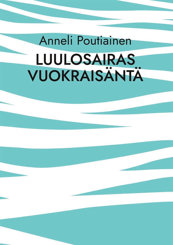 Luulosairas vuokraisäntä: kokemuspohjainen tositarina – E-bok – Laddas ner-Digitala böcker-Axiell-peaceofhome.se