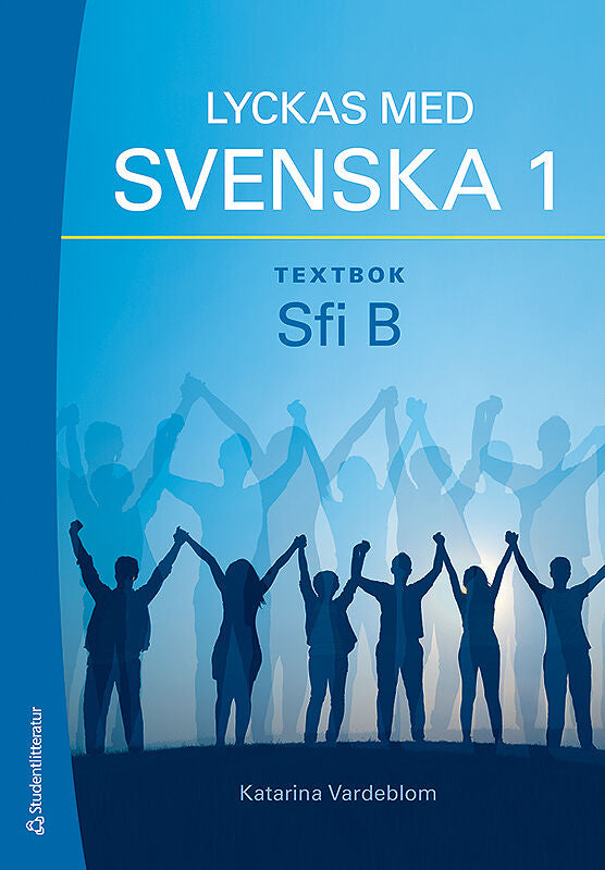 Lyckas med svenska 1 Textbok - Digital elevlicens 12 mån - Sfi B-Digitala böcker-Studentlitteratur AB-peaceofhome.se