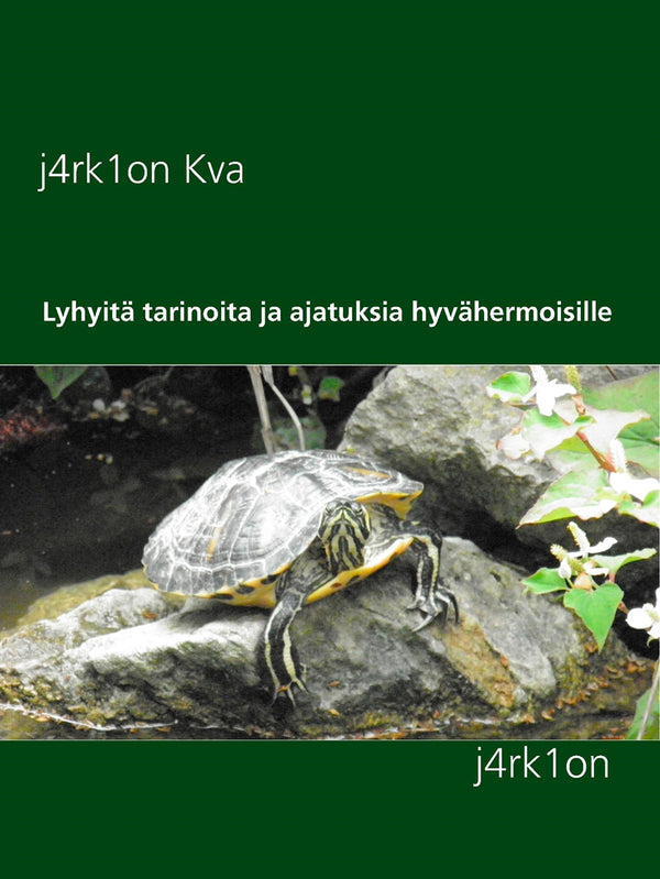 Lyhyitä tarinoita ja ajatuksia hyvähermoisille: j4rk1on – E-bok – Laddas ner-Digitala böcker-Axiell-peaceofhome.se