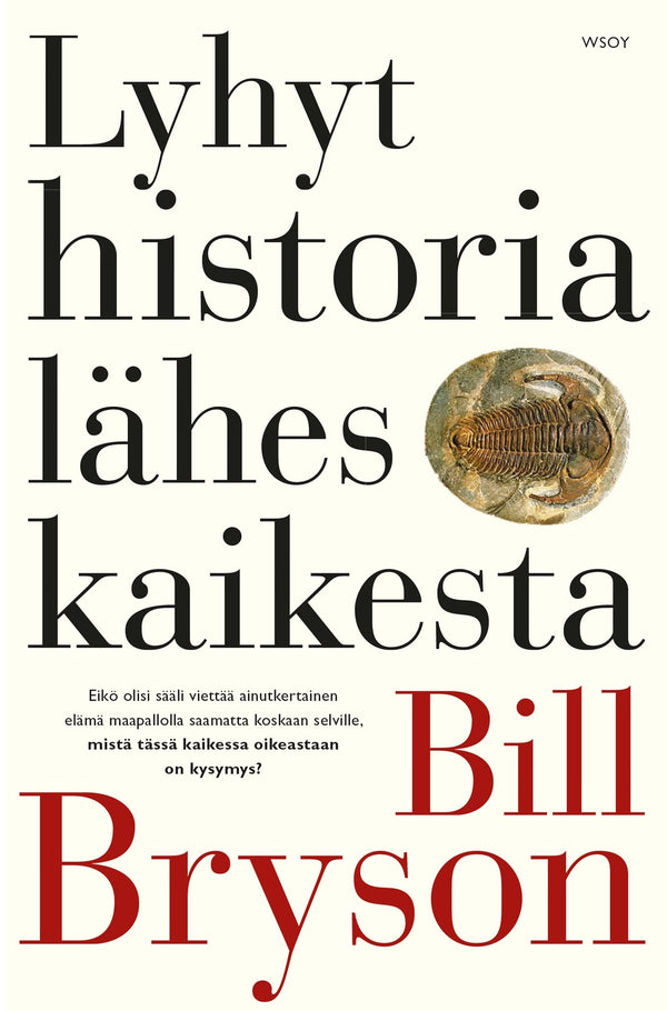 Lyhyt historia lähes kaikesta – E-bok – Laddas ner-Digitala böcker-Axiell-peaceofhome.se