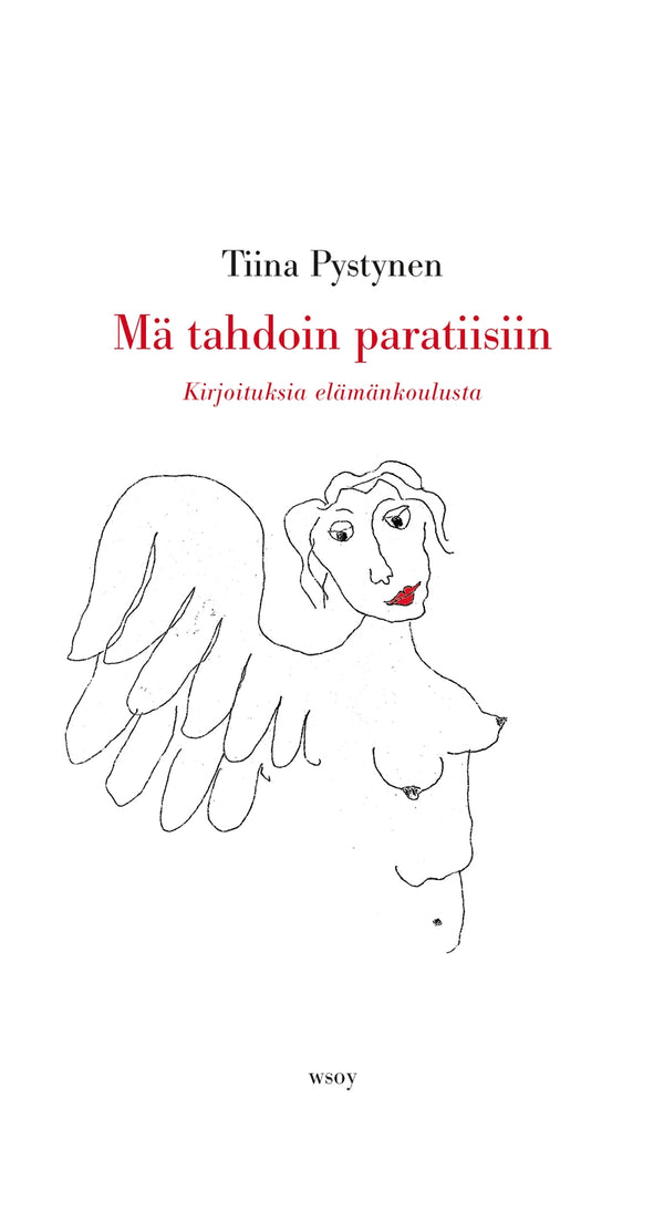 Mä tahdoin paratiisiin – E-bok – Laddas ner-Digitala böcker-Axiell-peaceofhome.se