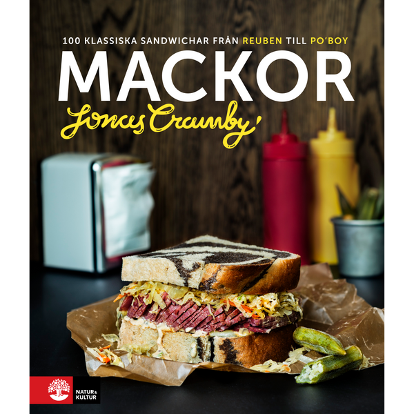 Mackor : 100 klassiska sandwichar från Reuben till Po' boy - Digital - Laddas ner-Digitala böcker-Natur & Kultur Digital-peaceofhome.se