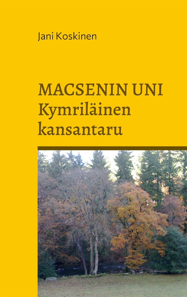 Macsenin uni - kymriläinen kansantaru – E-bok – Laddas ner-Digitala böcker-Axiell-peaceofhome.se