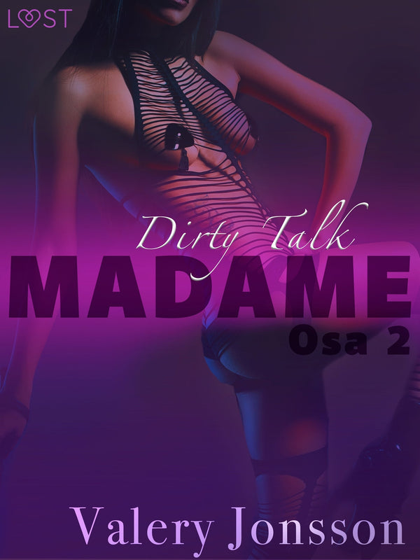 Madame 2: Dirty talk – eroottinen novelli – E-bok – Laddas ner-Digitala böcker-Axiell-peaceofhome.se