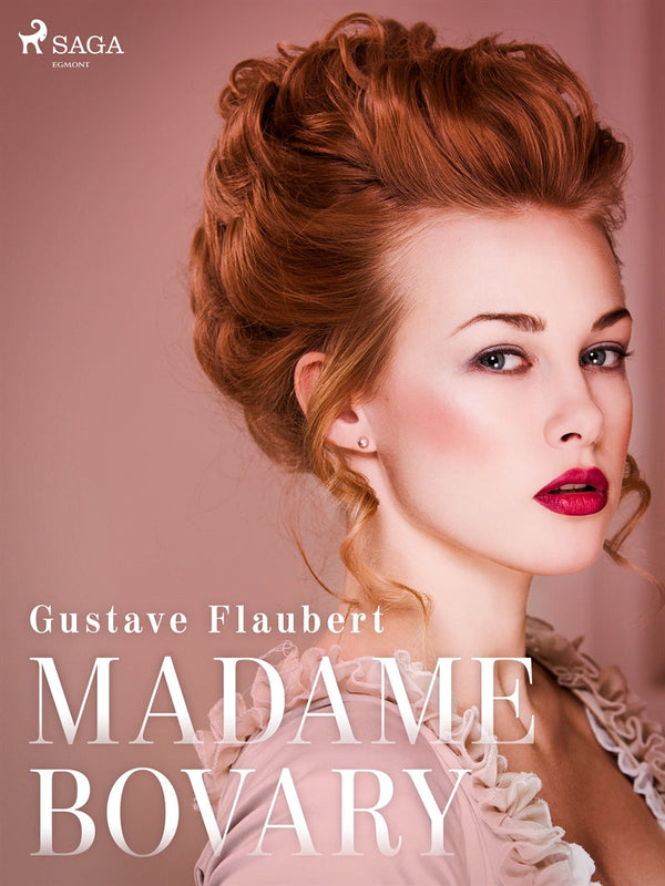 Madame Bovary – E-bok – Laddas ner-Digitala böcker-Axiell-peaceofhome.se