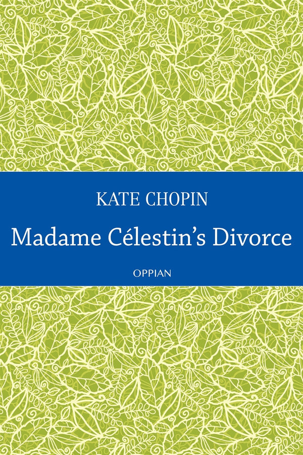 Madame Célestin's Divorce – E-bok – Laddas ner-Digitala böcker-Axiell-peaceofhome.se