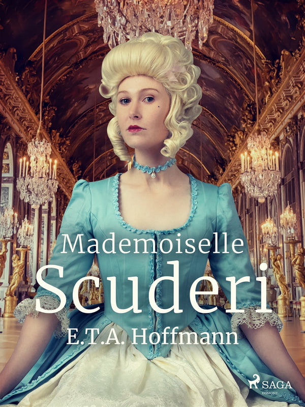 Mademoiselle Scuderi – E-bok – Laddas ner-Digitala böcker-Axiell-peaceofhome.se