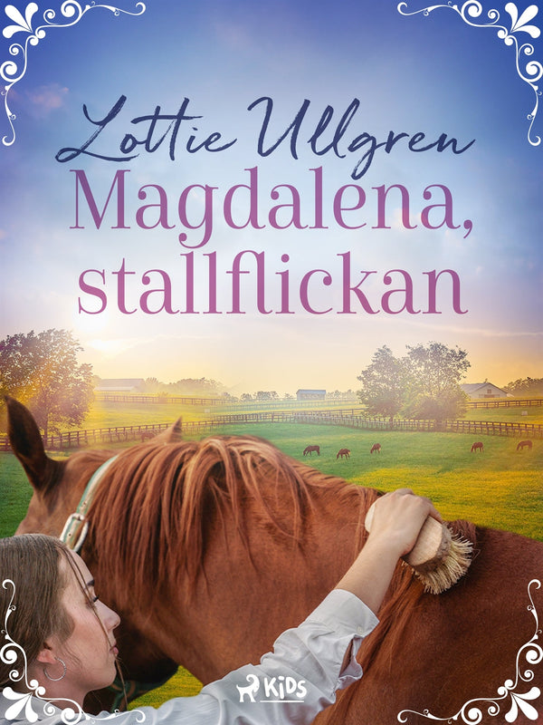 Magdalena, stallflickan – E-bok – Laddas ner-Digitala böcker-Axiell-peaceofhome.se