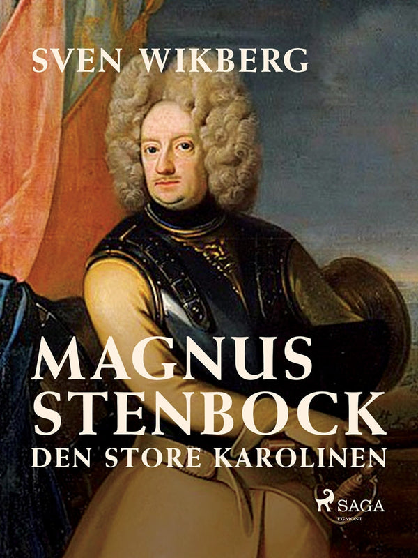 Magnus Stenbock : den store karolinen – E-bok – Laddas ner-Digitala böcker-Axiell-peaceofhome.se