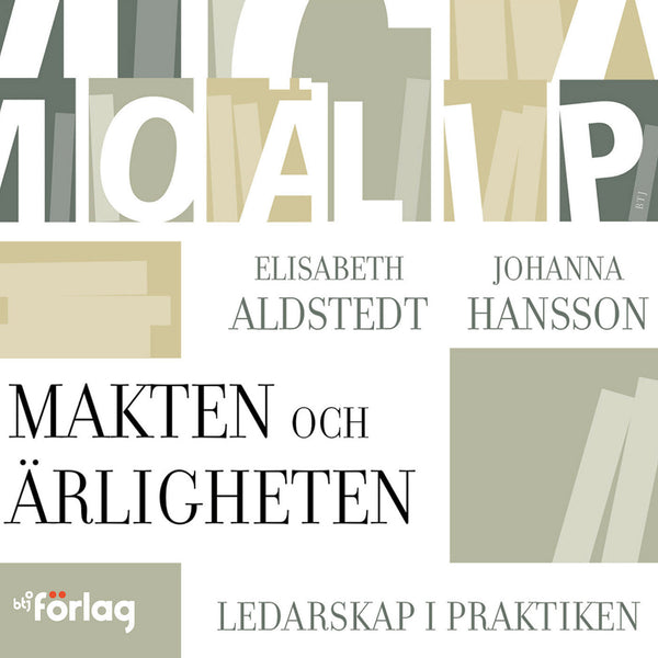 Makten och Ärligheten : Ledarskap i praktiken – Ljudbok – Laddas ner-Digitala böcker-Axiell-peaceofhome.se