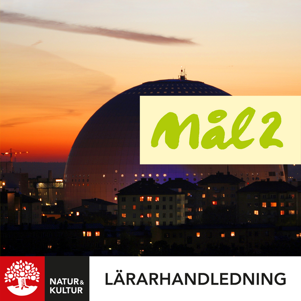 Mål 2 Lärarhandledning Digital, fjärde upplagan-Digitala böcker-Natur & Kultur Digital-peaceofhome.se