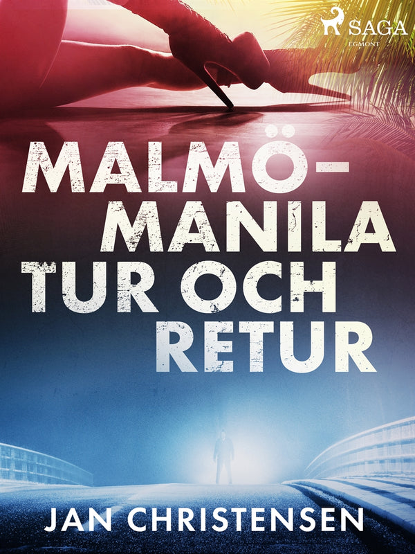 Malmö - Manila, tur och retur – E-bok – Laddas ner