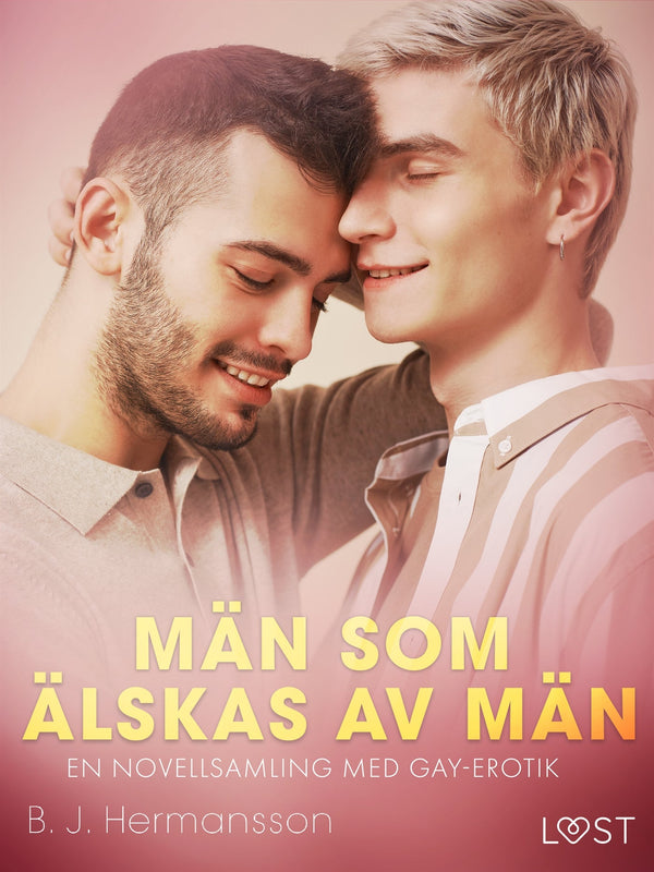 Män som älskas av män - en novellsamling med gay-erotik – E-bok – Laddas ner-Digitala böcker-Axiell-peaceofhome.se