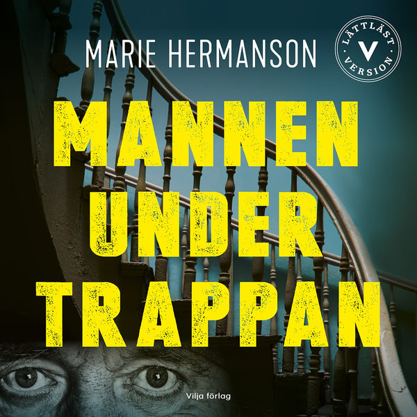Mannen under trappan (lättläst) – Ljudbok – Laddas ner-Digitala böcker-Axiell-peaceofhome.se
