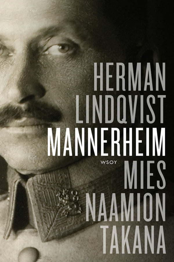Mannerheim. Mies naamion takana – E-bok – Laddas ner-Digitala böcker-Axiell-peaceofhome.se