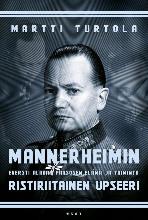 Mannerheimin ristiriitainen upseeri – E-bok – Laddas ner-Digitala böcker-Axiell-peaceofhome.se