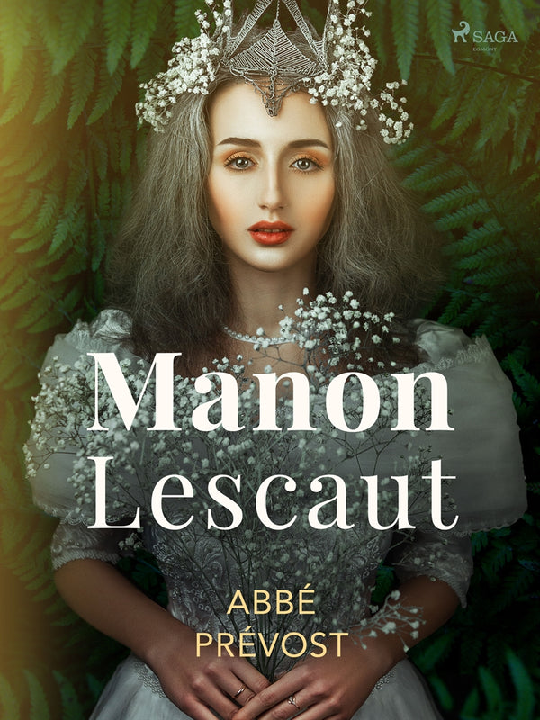 Manon Lescaut – E-bok – Laddas ner-Digitala böcker-Axiell-peaceofhome.se
