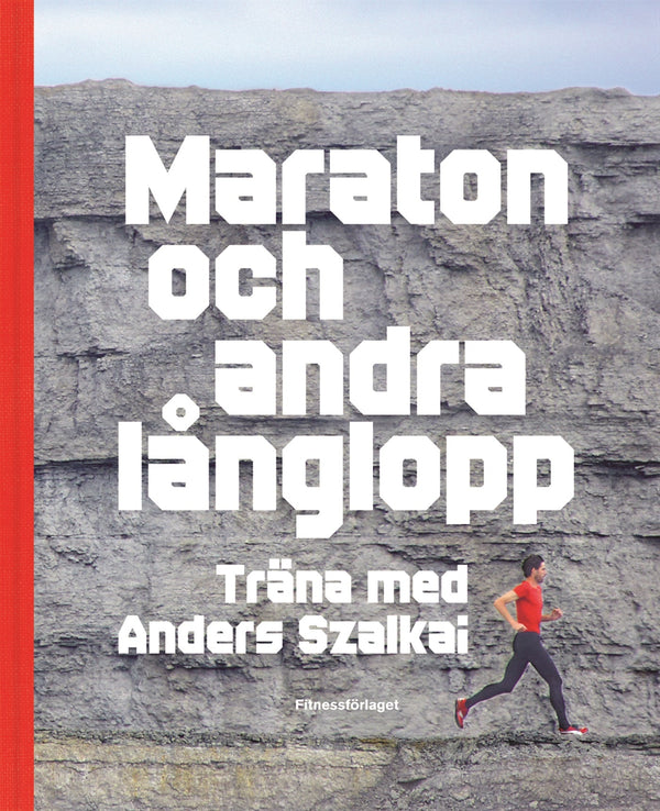 Maraton och andra långlopp : träna med Anders Szalkai – E-bok – Laddas ner-Digitala böcker-Axiell-peaceofhome.se