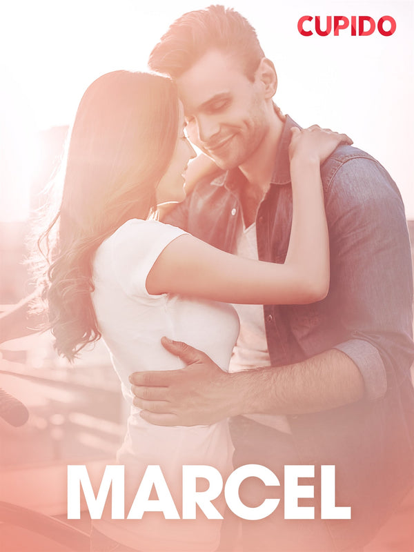 Marcel – eroottinen novelli – E-bok – Laddas ner-Digitala böcker-Axiell-peaceofhome.se