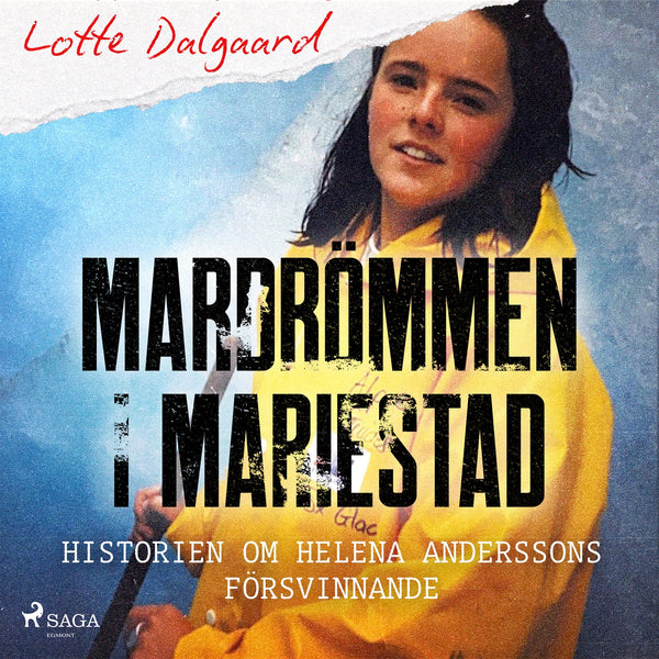 Mardrömmen i Mariestad – Historien om Helena Anderssons försvinnande – Ljudbok – Laddas ner-Digitala böcker-Axiell-peaceofhome.se
