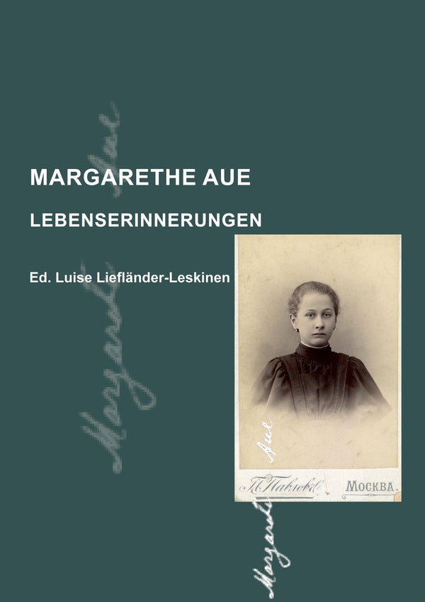 Margarethe Aue: Lebenserinnerungen – E-bok – Laddas ner-Digitala böcker-Axiell-peaceofhome.se