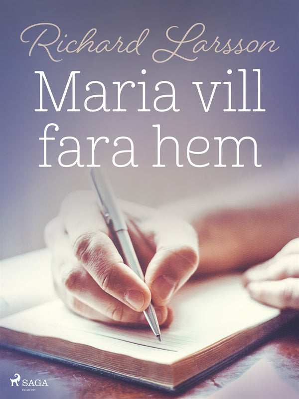 Maria vill fara hem – E-bok – Laddas ner-Digitala böcker-Axiell-peaceofhome.se