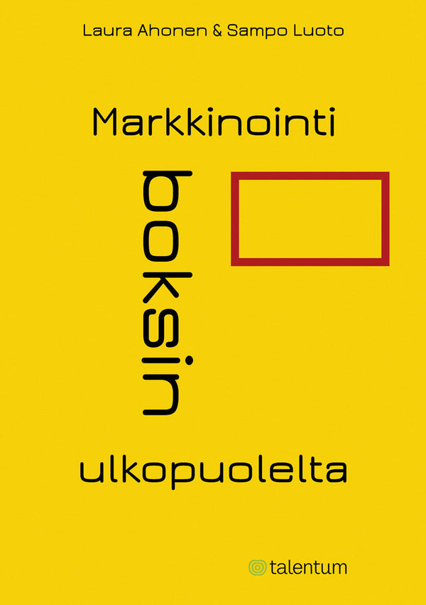 Markkinointi boksin ulkopuolelta – E-bok – Laddas ner-Digitala böcker-Axiell-peaceofhome.se