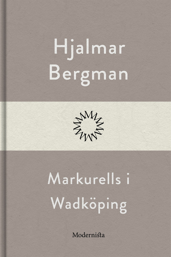 Markurells i Wadköping – E-bok – Laddas ner-Digitala böcker-Axiell-peaceofhome.se