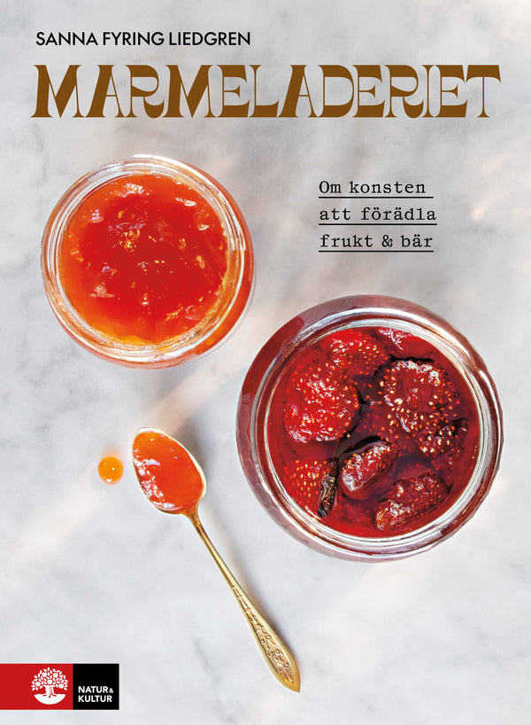 Marmeladeriet : Om konsten att förädla frukt & bär - Digital - Laddas ner-Digitala böcker-Natur & Kultur Digital-peaceofhome.se