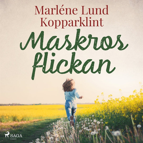 Maskrosflickan – Ljudbok – Laddas ner-Digitala böcker-Axiell-peaceofhome.se