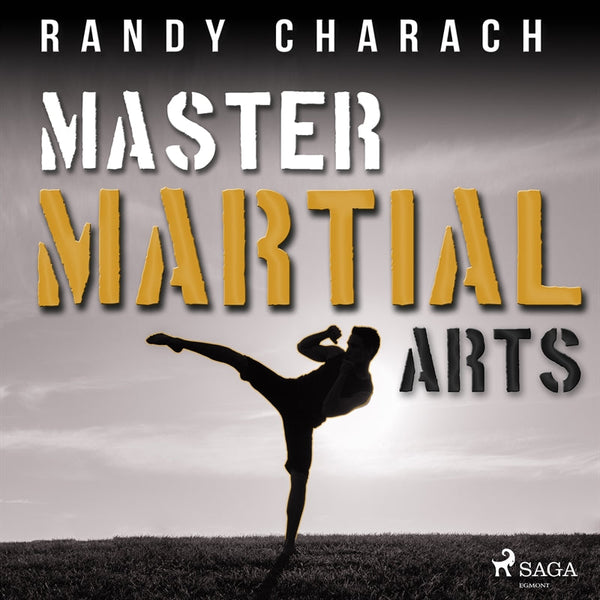 Master Martial Arts – Ljudbok – Laddas ner-Digitala böcker-Axiell-peaceofhome.se