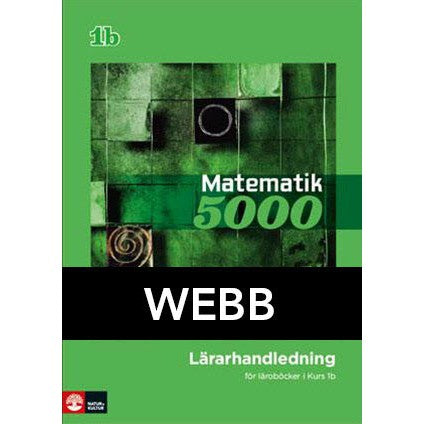 Matematik 5000 Kurs 1b Grön Lärarhandledning Webb-Digitala böcker-Natur & Kultur Digital-peaceofhome.se